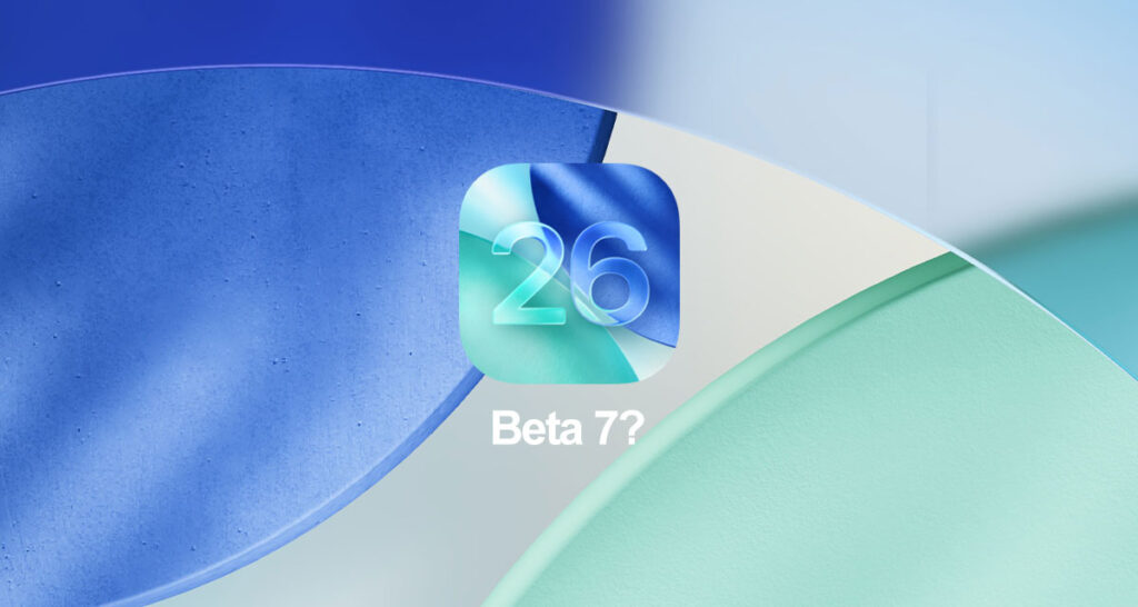 ios-26-beta-7-release-date-1024x546.jpg